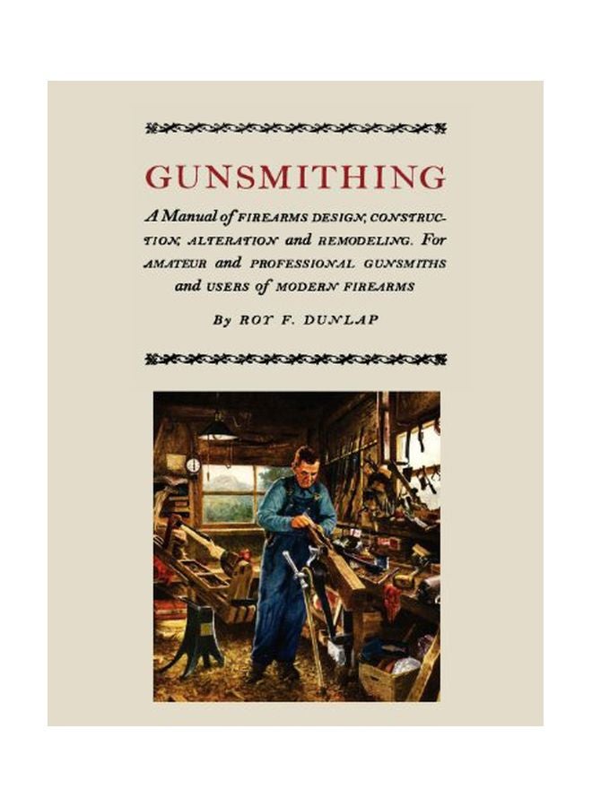 Gunsmithing: A Manual Of Firearm Design, Construction, Alteration And Remodeling paperback english - 18 Jan 2012  - Image 1