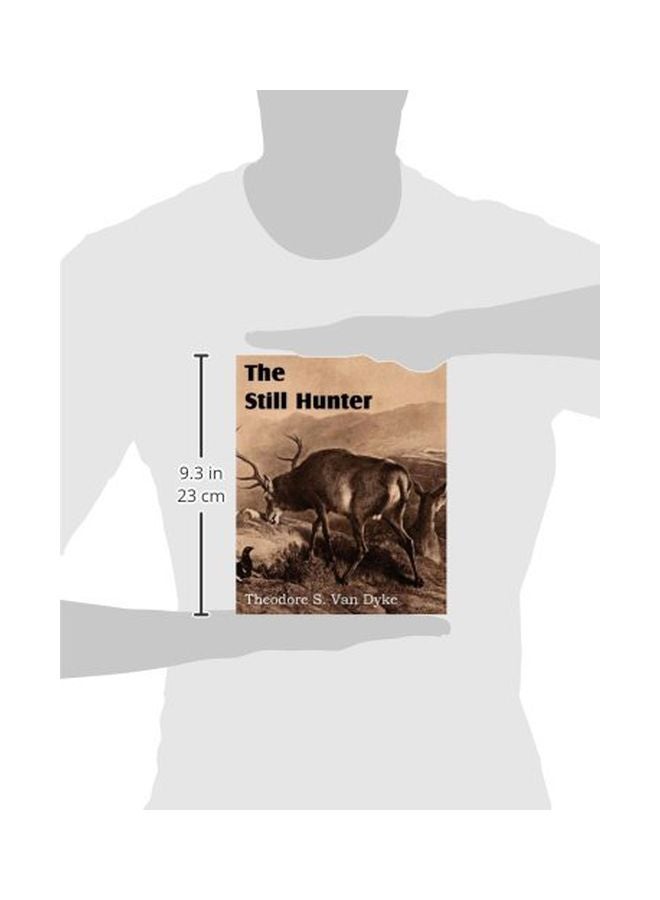 The Still Hunter Paperback English by Theodore S Van Dyke - 29 Dec 2012  - Image 3