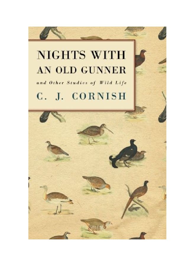 Nights With An Old Gunner: And Other Studies Of Wild Life Paperback English by C.J. Cornish - 30 Jan 2006  - Image 1