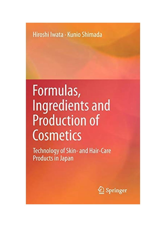 Formulas, Ingredients And Production Of Cosmetics hardcover english - 03 Oct 2012 - Image 1