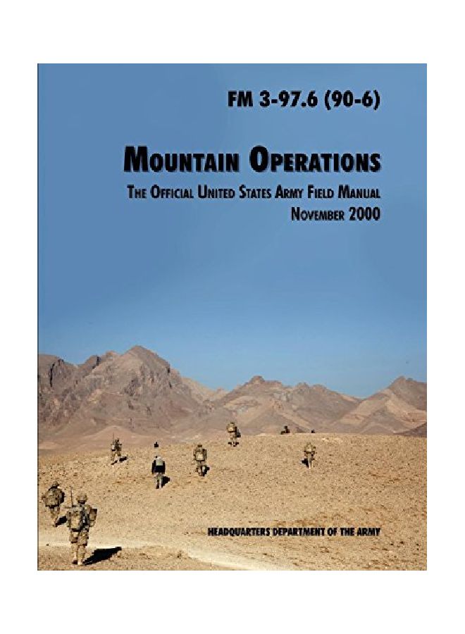 Mountain Operations: The Official United States Army Field Manual, November 2000, FM 3-97.6 (90-6) paperback english - 28 Nov 2000  - Image 1