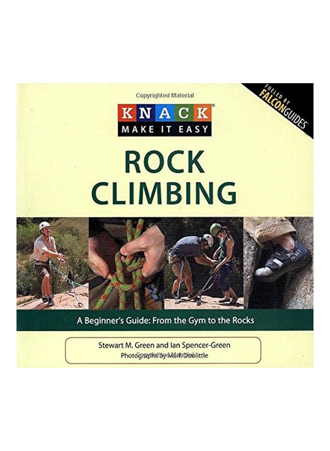 Knack Rock Climbing: A Beginner's Guide From The Gym To The Rocks paperback english - 18 May 2010