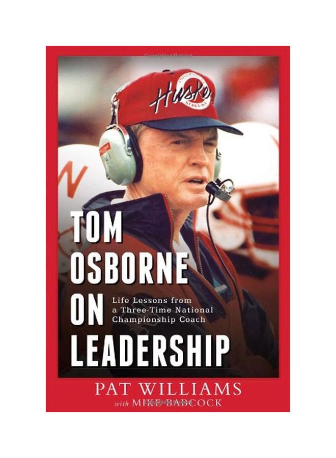 Tom Osborne On Leadership: Life Lessons From A Three-time National Championship Coach paperback english - 26 Dec 2012  - Image 1