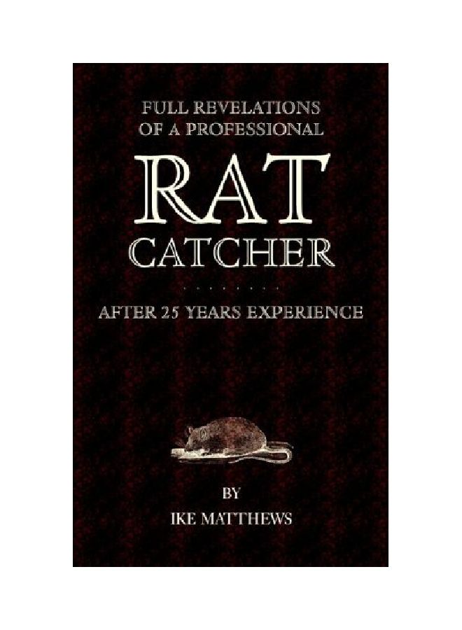 Full Revelations Of A Professional Rat-Catcher After 25 Years' Experience paperback english - 28 Jun 2005  - Image 1