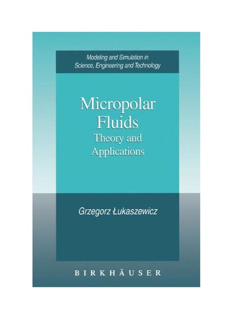 Micropolar Fluids: Theory And Applications hardcover english - 01 Feb 1999