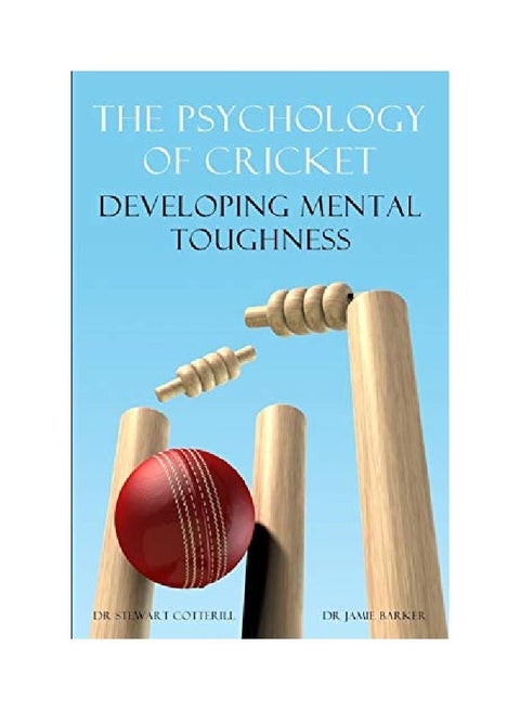 The Psychology Of Cricket: Developing Mental Toughness paperback english - 25 Mar 2013