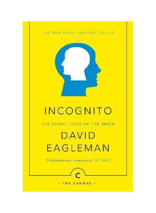 Incognito: The Secret Lives Of The Brain Paperback English by David Eagleman - 01 Jun 2016  - Image 1