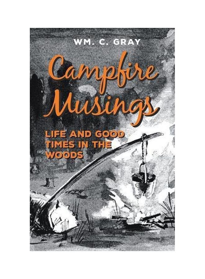 Campfire Musings: Life And Good Times In The Woods paperback english - 09 Nov 2017  - Image 1
