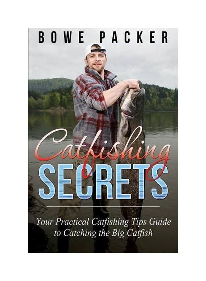 Catfishing Secrets: Your Practical Catfishing Tips Guide To Catching The Big Catfish paperback english - 29 Apr 2014  - Image 1