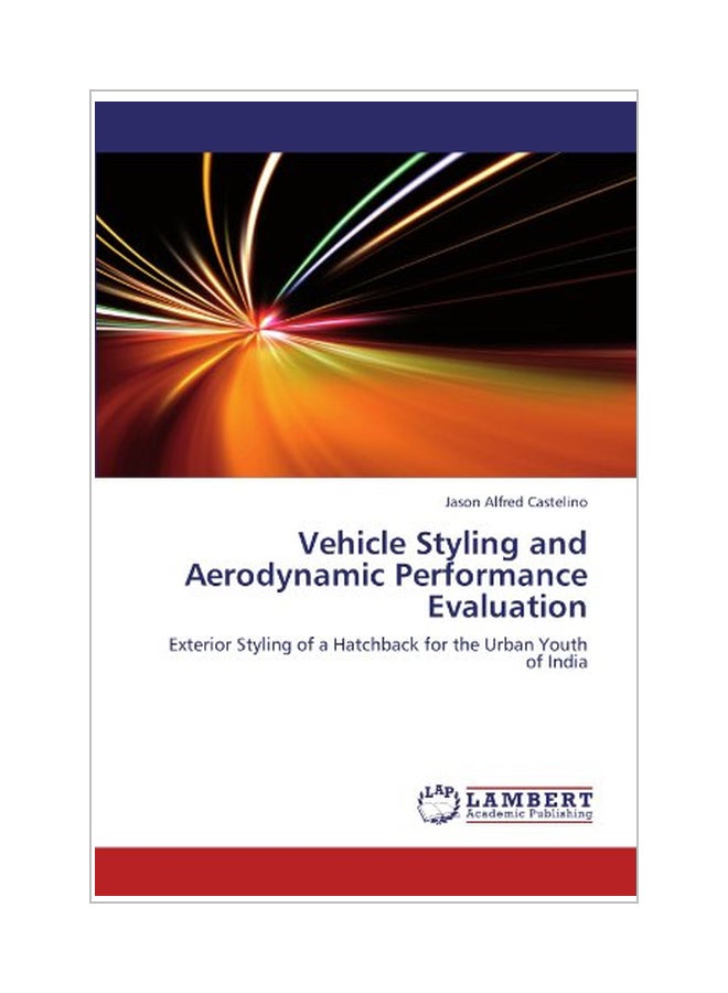 null - Vehicle Styling And Aerodynamic Performance Evaluation paperback english - 21 Mar 2012 - Image 1