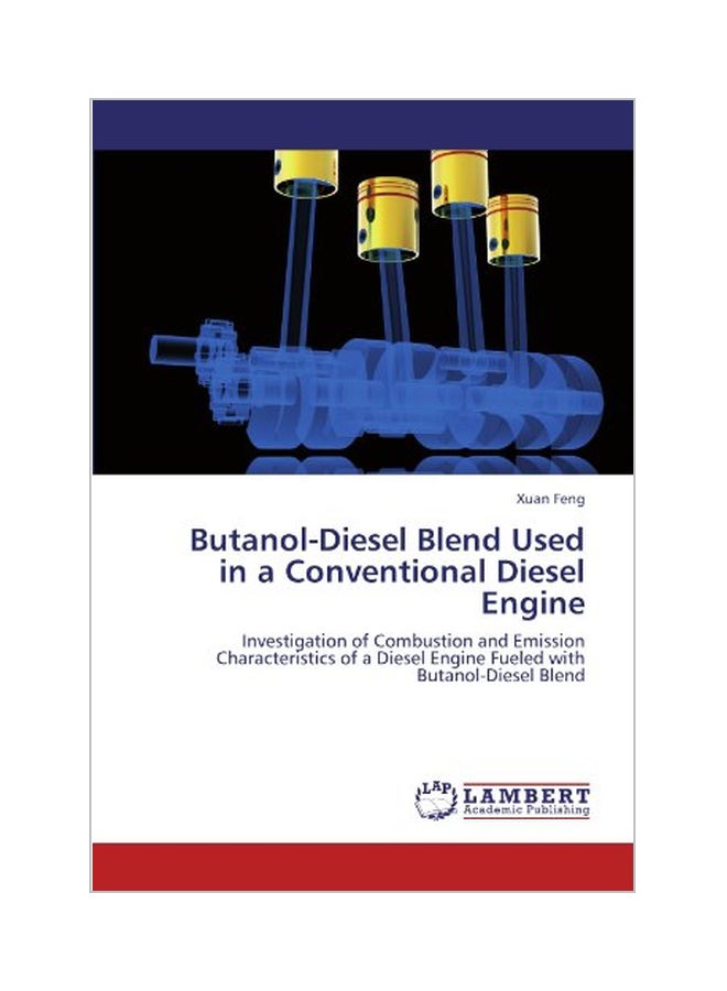 null - Butanol-diesel Blend Used In A Conventional Diesel Engine Paperback English by Xuan Feng - 20 Oct 2011 - Image 1