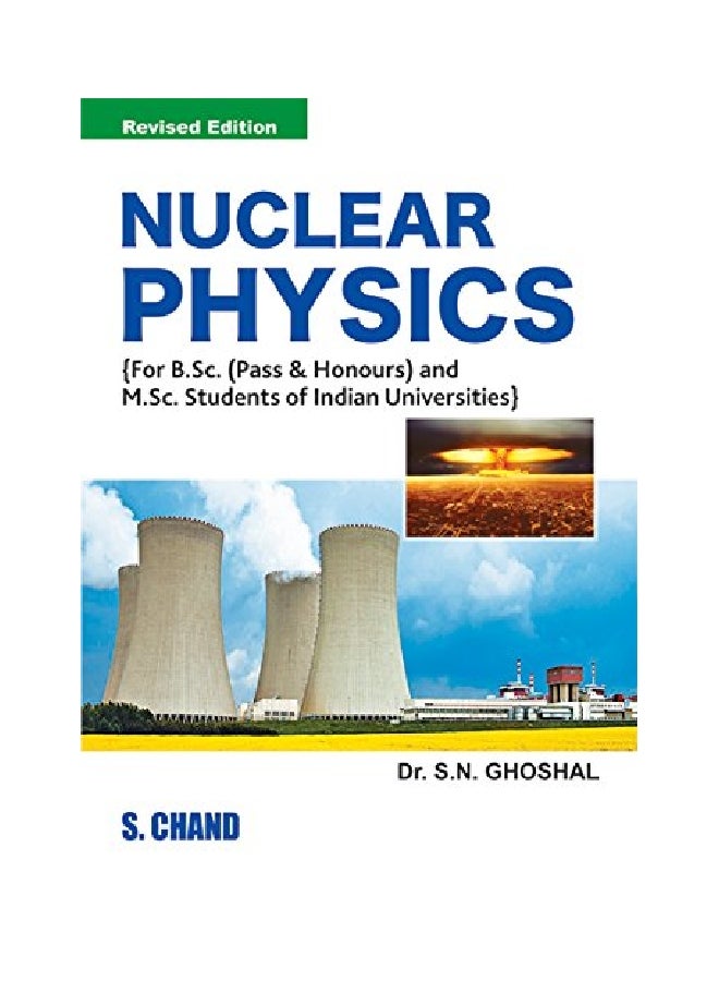 Nuclear Physics Paperback English by Dr. S N Ghoshal - 01 Dec 2016
