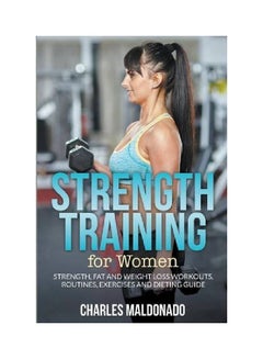 Strength Training For Women Paperback English by Charles Maldonado - 01 Jun 2015
