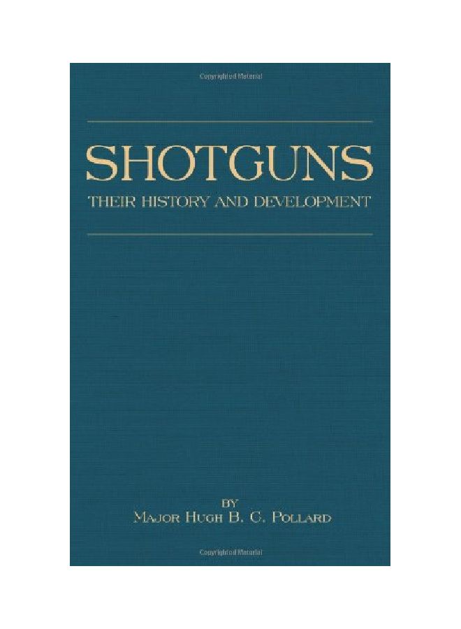 Shotguns: Their History And Development paperback english - 31 Jan 2005  - Image 1