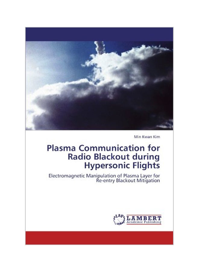 Plasma Communication For Radio Blackout During Hypersonic Flights paperback english - 04 Aug 2011