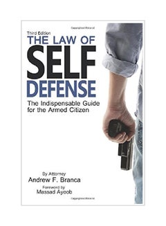 The Law Of Self Defense Paperback English by Andrew F Branca - 26 Apr 2016 - v1551191811/N21256646A_1