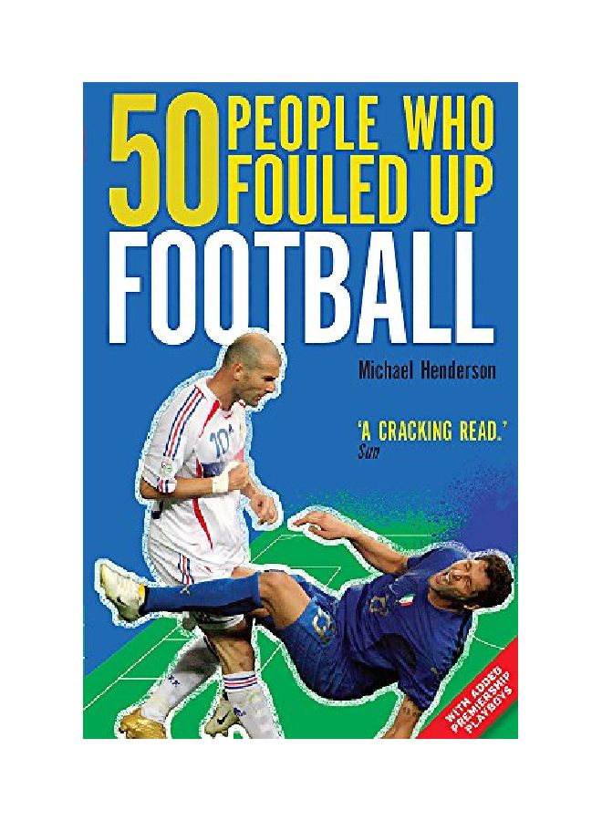 50 People Who Fouled Up Football paperback english - 13 May 2010 