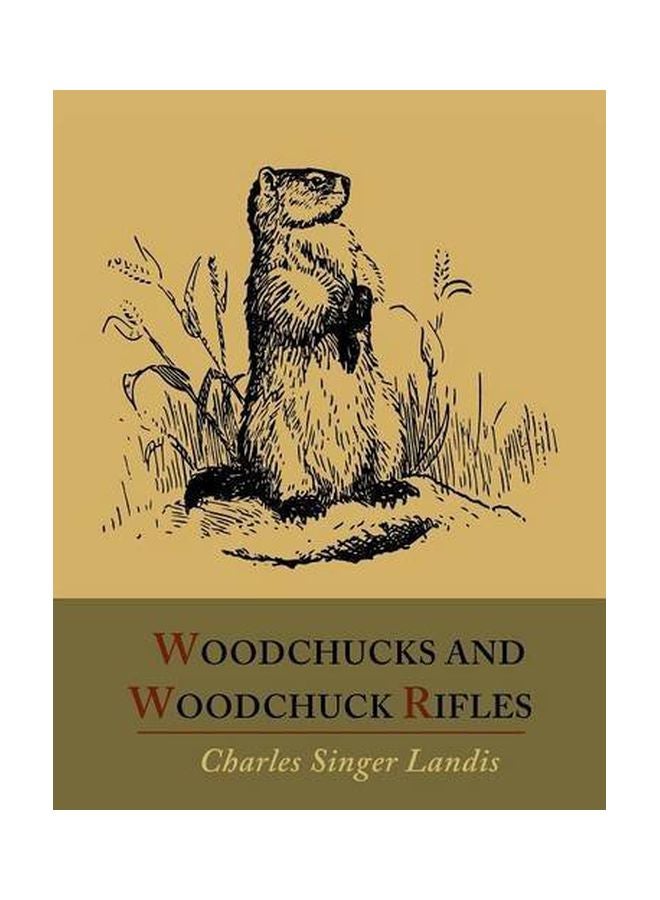 Woodchucks And Woodchuck Rifles paperback english - 15 Feb 2012  - Image 1