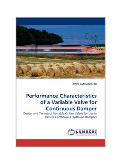Performance Characteristics Of A Variable Valve For Continuous Damper paperback english - 28 Dec 2010 