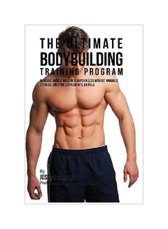The Ultimate Bodybuilding Training Program paperback english - 07 Jul 2016 