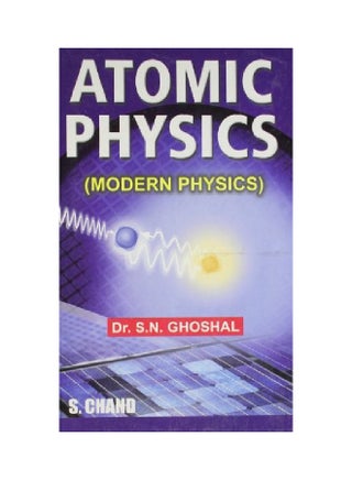 Atomic Physics (Modern Physics) paperback english - 1 Dec 2010 - v1551191893/N21257208A_1