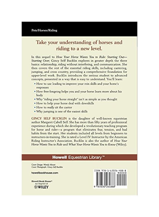 More How Your Horse Wants You To Ride: Advanced Basics: The Fun Begins Paperback English by Gincy Self Bucklin - 01 Mar 2006 - v1551191936/N21256218A_2