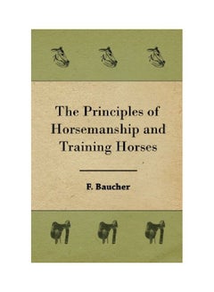 The Principles Of Horsemanship And Training Horses paperback english - 31 Jan 2006 - v1551191944/N21256396A_1