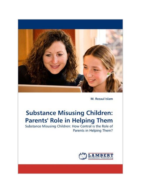 Substance Misusing Children : Parents' Role In Helping Them paperback english - 17 Dec 2010