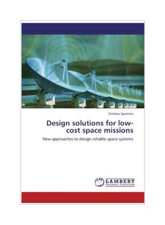 Design Solutions For Low-Cost Space Missions paperback english - 18 Apr 2012 - v1551192077/N21256969A_1