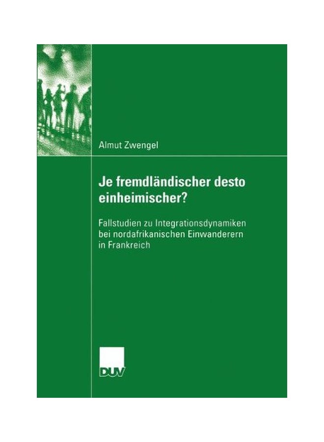 Je Fremdländischer Desto Einheimischer? paperback german - 01 Dec 2004 - Image 1
