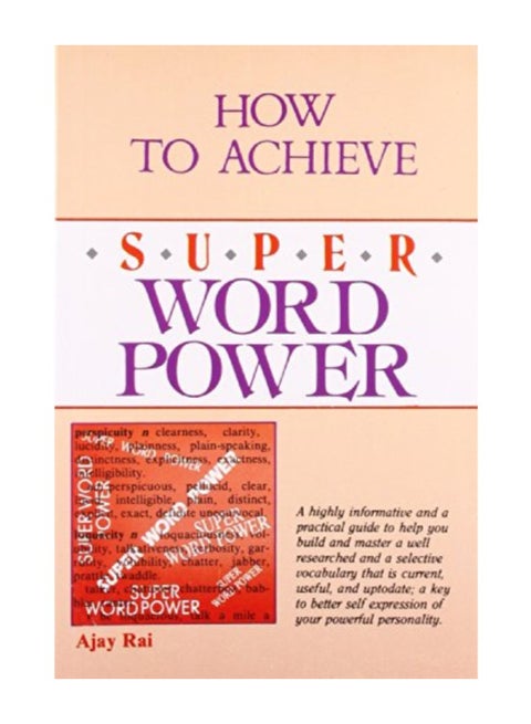 How To Achieve Super Word Power Paperback English by Ajay Rai