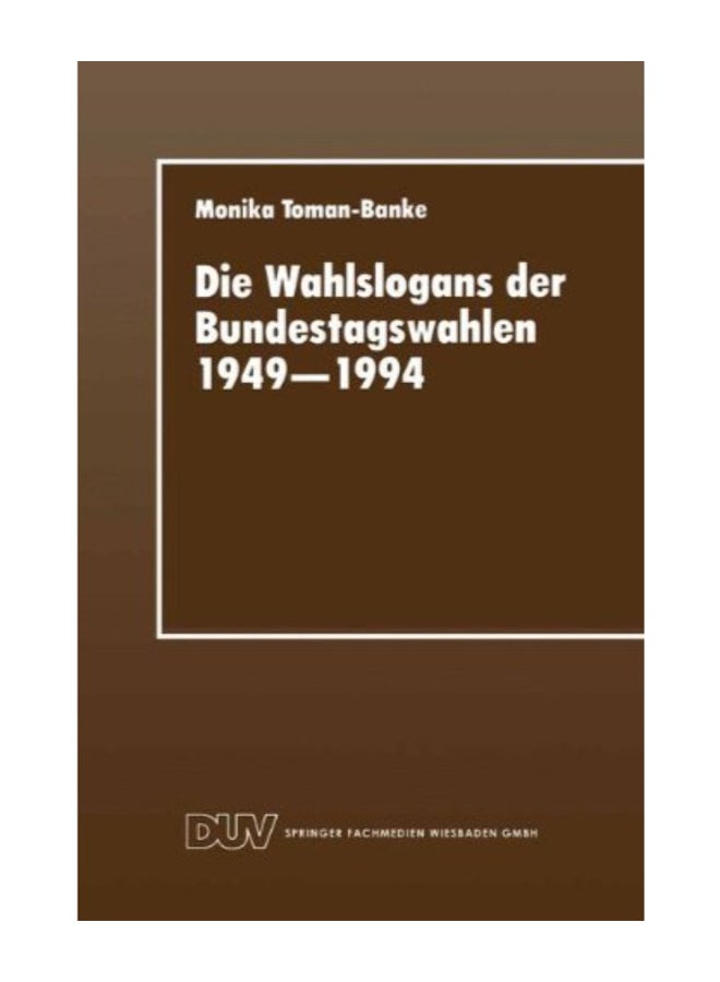 null - Die Wahlslogans Der Bundestagswahlen 1949-1994 (Duv Sozialwissenschaft) Paperback German by Monika Toman-Banke - Image 1