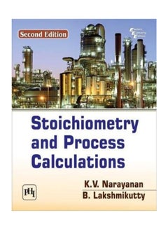 Stoichiometry And Process Calculations paperback english