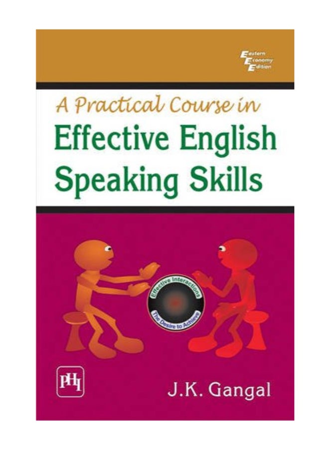 A Practical Course In Effective English Speaking Skills Paperback English by J.K. Gangal - 41244