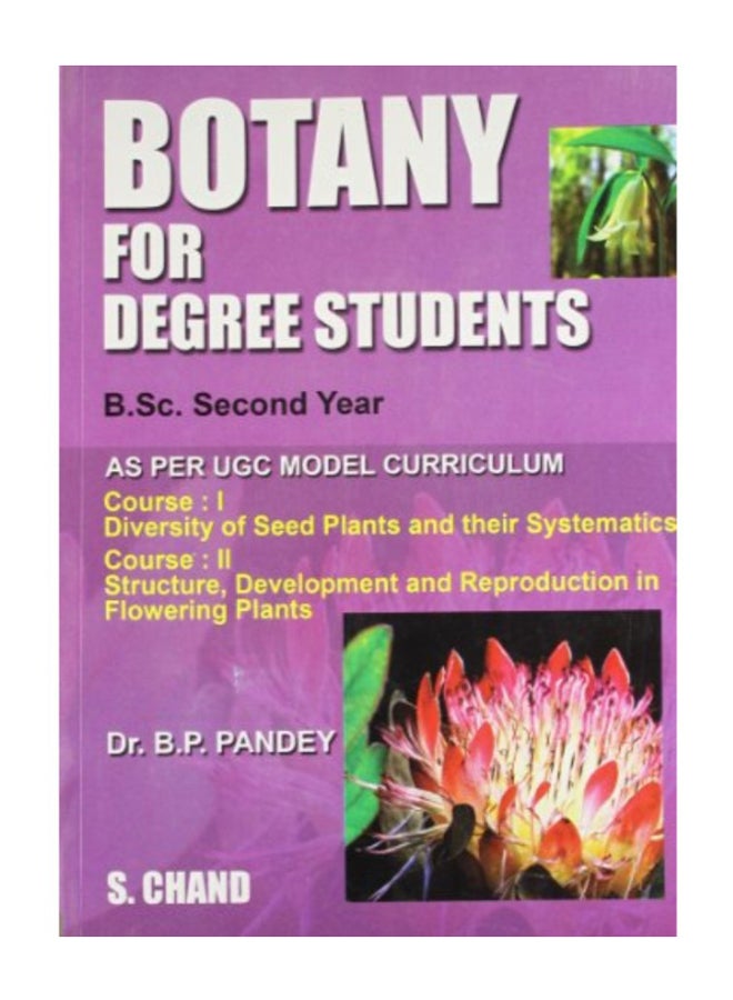 Botany For Degree Students: B.Sc Second Year Paperback English by Dr.B.P.Pandey 
