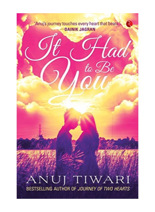 It Had To Be You Paperback English by Anuj Tiwari - Image 1