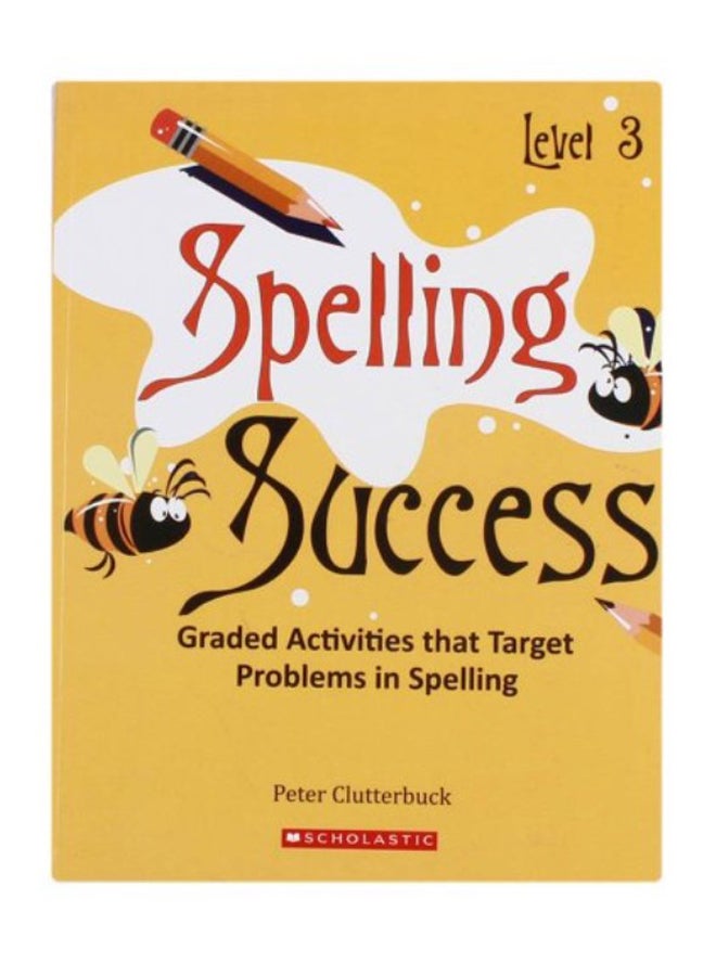 Spelling Success (Level - 3) paperback english 
