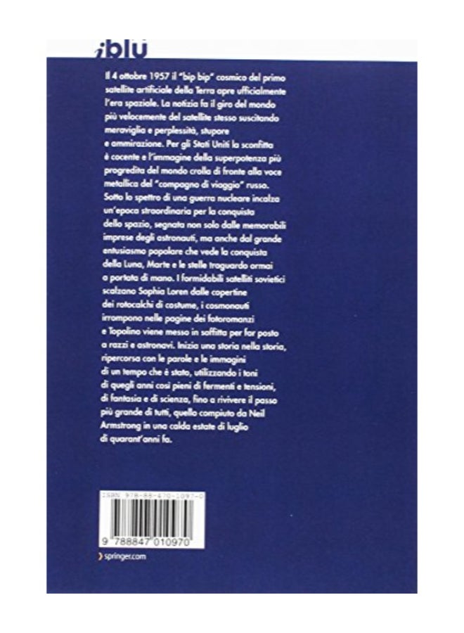 null - Gli Anni Della Luna: 1950-1972: L'Epoca D'Oro Della Corsa Allo Spazio (I Blu: Pagine De Scienza) paperback italian - Image 1