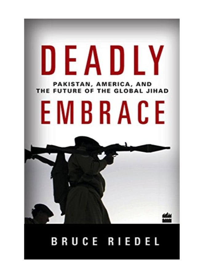 DEADLY EMBRACE Hardcover English by Bruce Riedel 