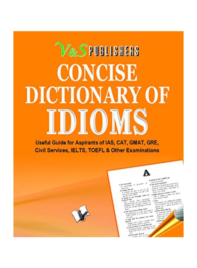 Concise Dictionary Of Idioms (Pocket Size): How To Use Idioms To Write English Attractively paperback english - 2014 - Image 1