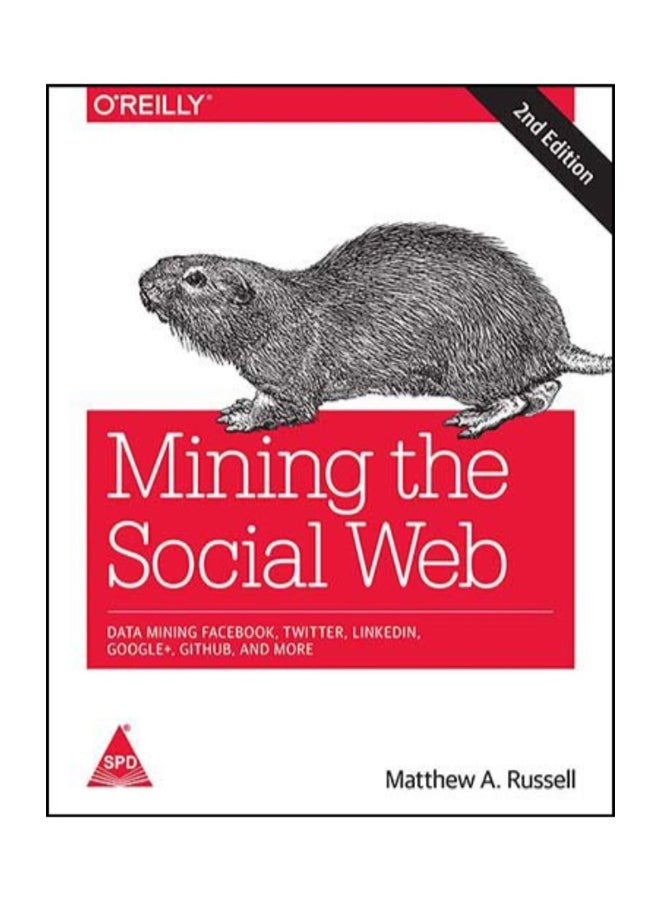 null - Mining The Social Web: Data Mining Facebook, Twitter, Linkedin, Google+, Github And More paperback english - Image 1