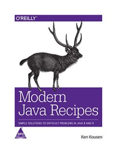 Modern Java Recipes: Simple Solutions To Difficult Problems In Java 8 And 9 paperback english - 2017 Sep 18