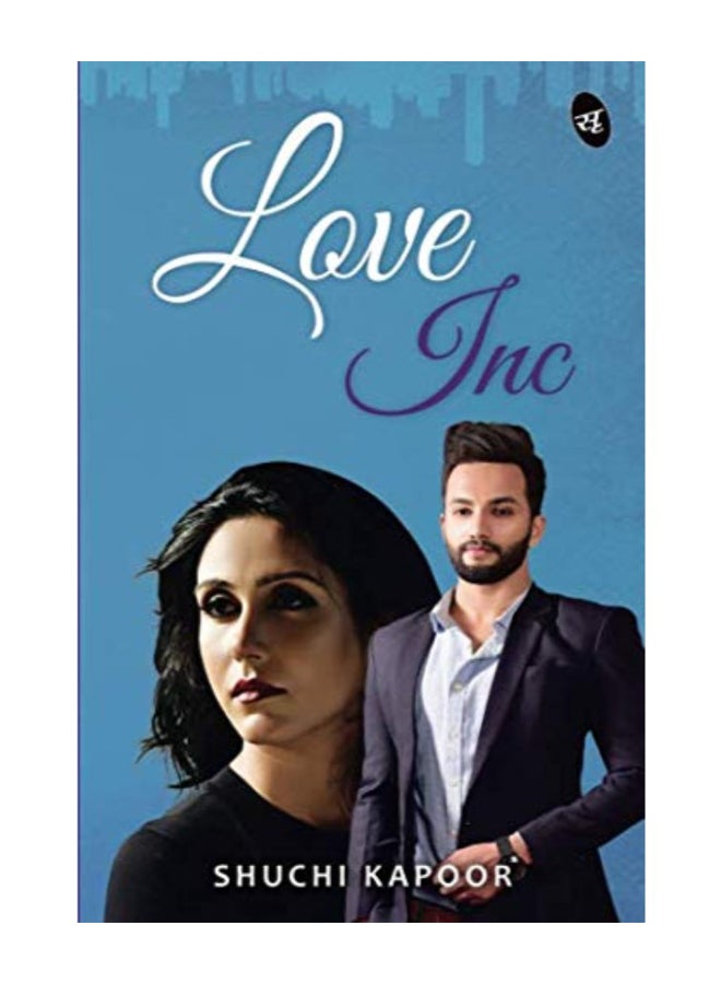 Love Inc Paperback English by Shuchi Kapoor - September - Image 1