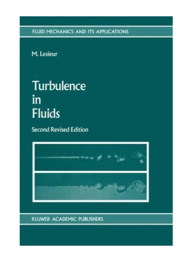 Turbulence In Fluids: Stochastic And Numerical Modelling (Fluid Mechanics And Its Applications) paperback english - Image 1