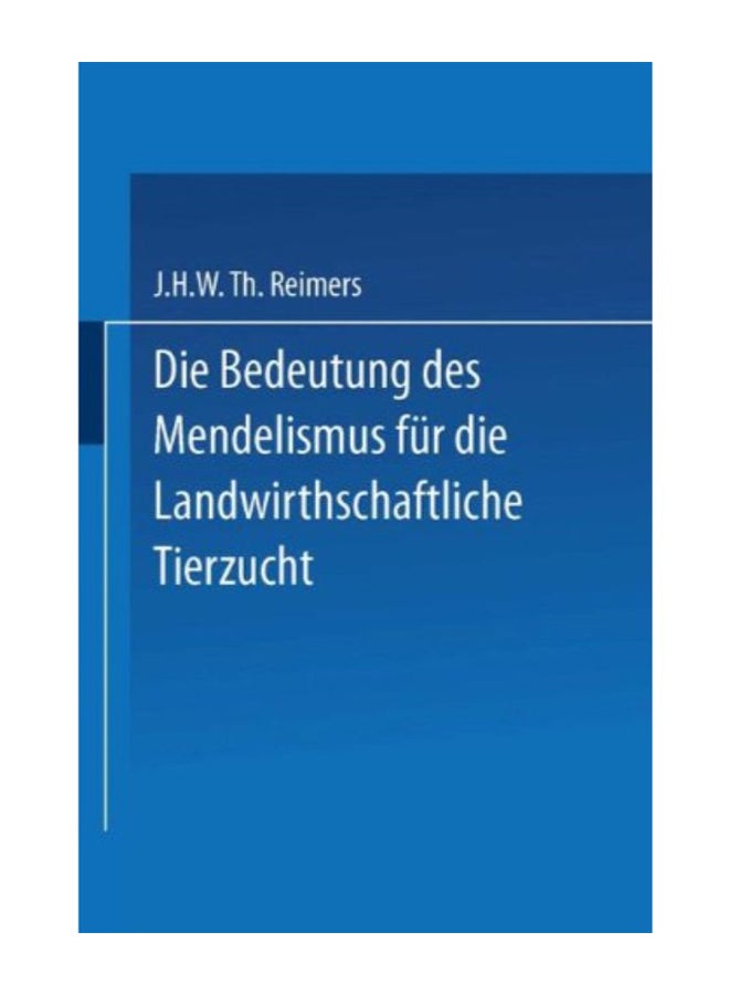 Die Bedeutung Des Mendelismus Für Die Landwirtschaftliche Tierzucht paperback german  - Image 1