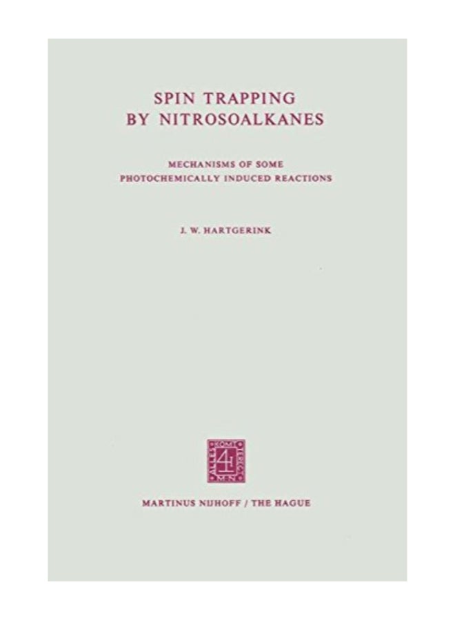 Spin Trapping By Nitrosoalkanes: Mechanisms Of Some Photochemically Induced Reactions paperback english