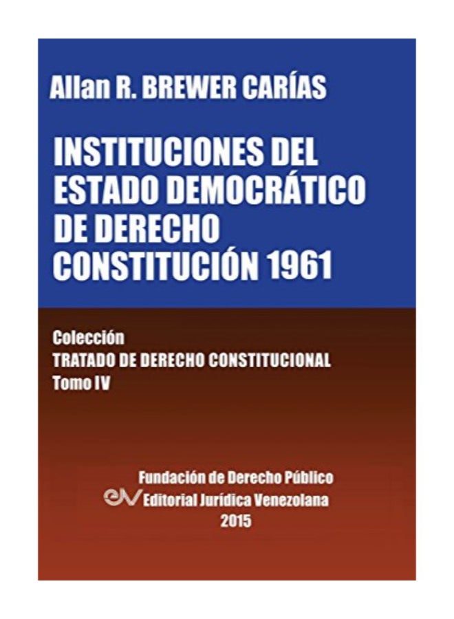 Instituciones del Estado Democratico de Derecho constitucion 1961 paperback spanish - Image 1