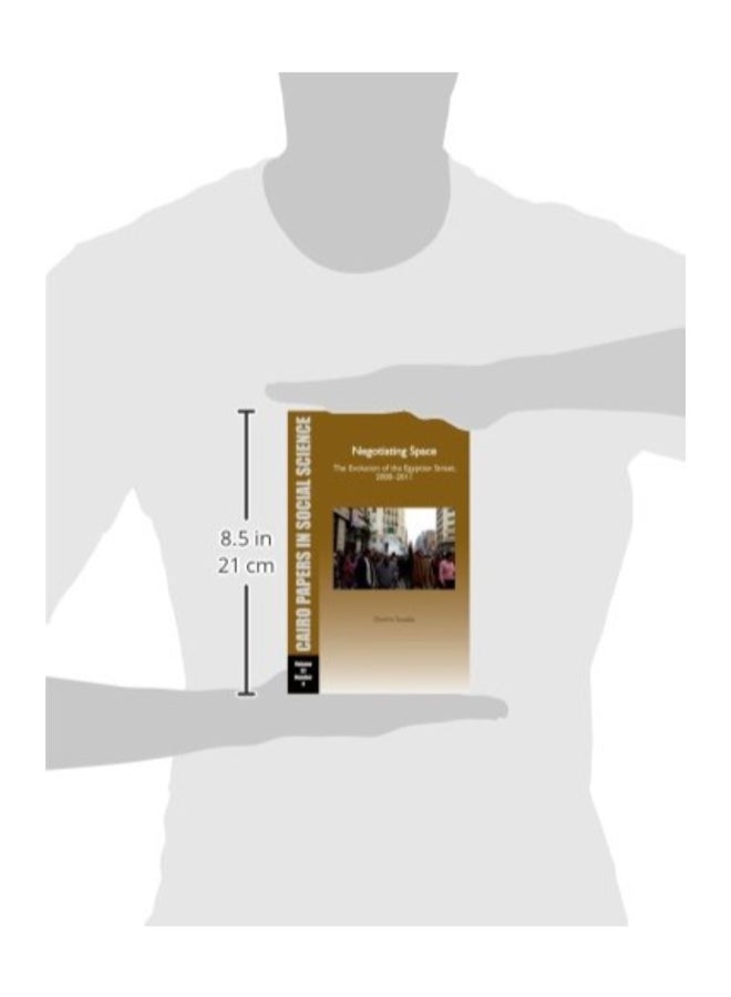 Negotiating Space: The Evolution of the Egyptian Street, 2000–2011 paperback english - 05/15/2014  - Image 2