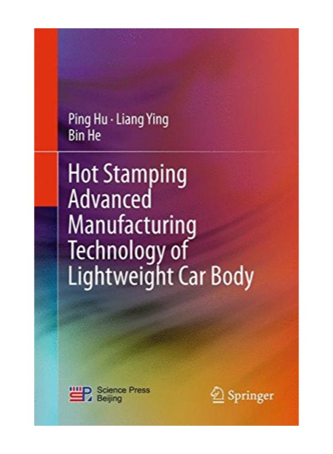 Hot Stamping Advanced Manufacturing Technology Of Lightweight Car Body hardcover english  - Image 1