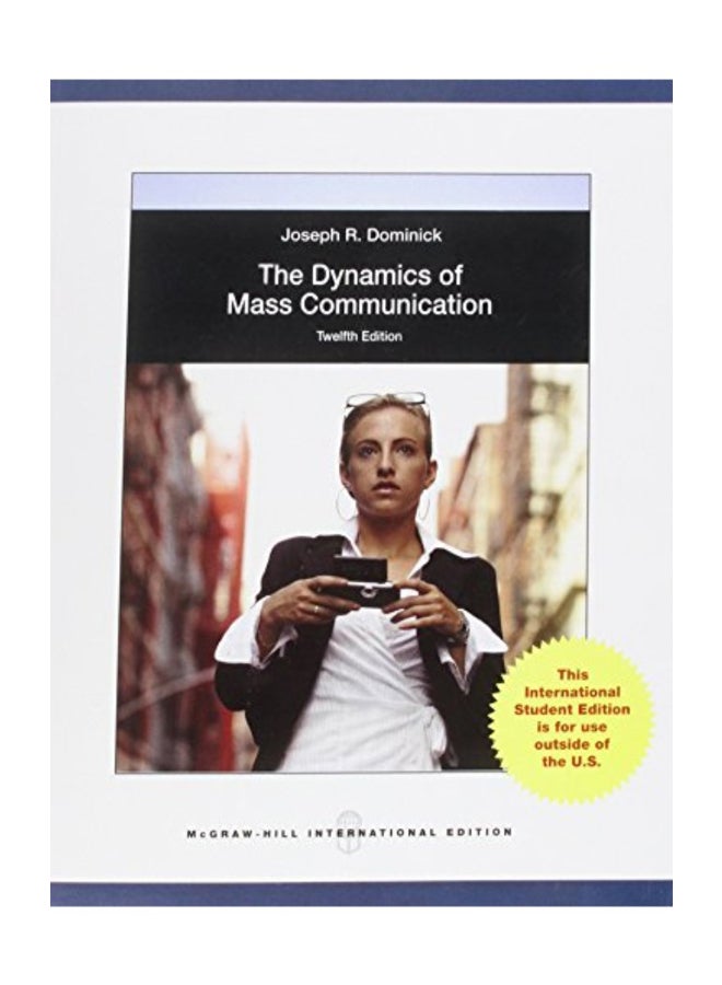 The Dynamics Of Mass Communication Paperback English by Joseph R. Dominick - 2010